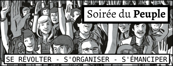 Soirée du Peuple - Se révolter / S'organiser / S'émanciper @ Local de la JC42 | Saint-Étienne | Rhône-Alpes | France