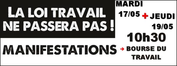 Mardi 17 mai et Jeudi 19 mai / Grève et Manifestations pour le retrait de la Loi Travail @ Bourse du Travail | Saint-Étienne | Auvergne Rhône-Alpes | France