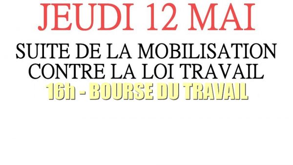 Suite de la mobilisation contre la Loi Travail @ Bourse du Travail | Saint-Étienne | Auvergne Rhône-Alpes | France