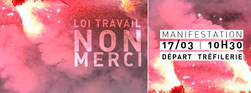 Manifestation Jeudi 17 mars pour le retrait de la loi travail